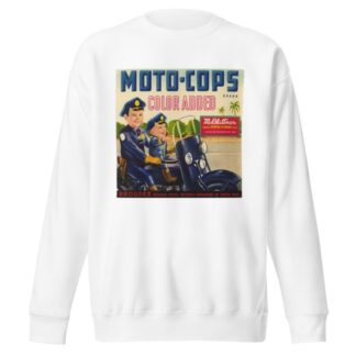 Moto-Cops Brand Produce Label by Anonymous Sweatshirt