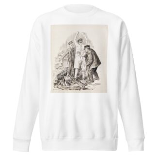 A Custom House Stickler. Take him to the appraisers office by William Henry Walker Sweatshirt