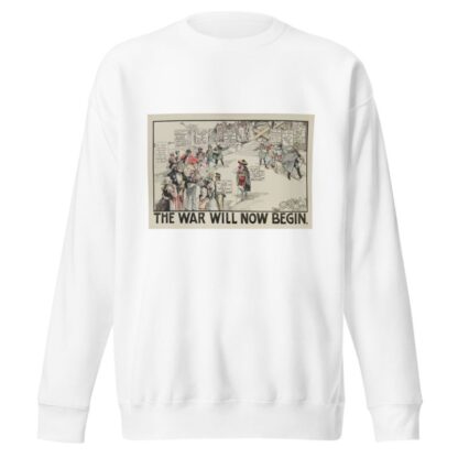 The War Will Now Begin by Carey Cartoon Service Sweatshirt