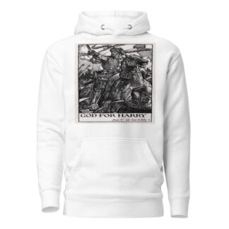 King Henry V; Good for Harry Act III Scene I by Byam Shaw Hoodie