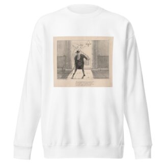01 Not a sous had he got not a guinea or note, and he looked exceedingly flurried . . . by Anonymous Sweatshirt