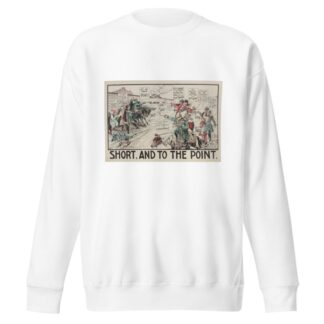 Short, and to the point by Carey Cartoon Service Sweatshirt