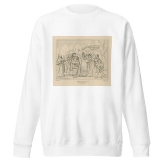 King Henry 8th, King, Cranmer &c., act V, sc. IV by William Francis Starling Sweatshirt