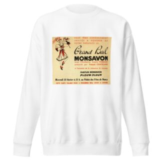 Grand bal Monsavon by Anonymous Sweatshirt
