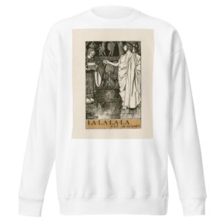 Timon of Athens; La La La La Act III Scene I by Byam Shaw Sweatshirt