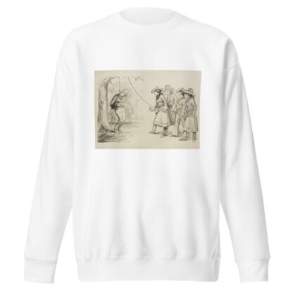 Bloody Bill; Say girls, instead of going on with this, let’s get up a nice treaty and I’ll sign it by William Henry Walker Sweatshirt