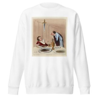L’Epée de Damoclès by Honoré Daumier Sweatshirt