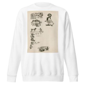 Taming of the shrew; Headings by Byam Shaw Sweatshirt