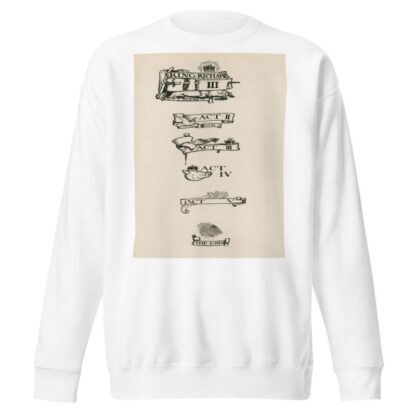 King Richard III; Headings by Byam Shaw Sweatshirt