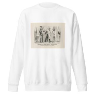Waking up the wrong passenger; ‘I say old man! keep your hooks out of my trousers.’ by Currier & Ives. Sweatshirt