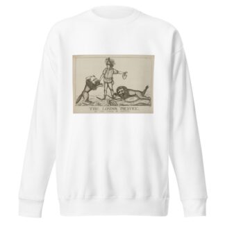 The London ‘prentice, or, the force of virtue by William Dent Sweatshirt