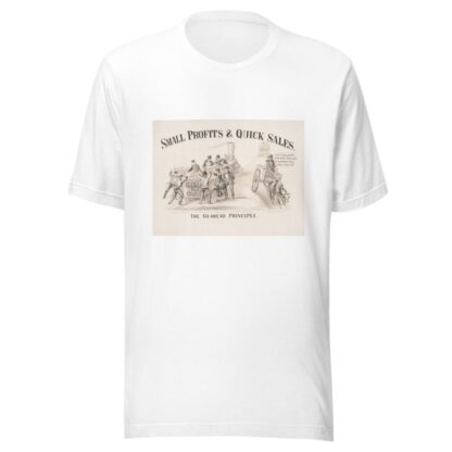 The go-ahead principle; small profits & quick sales by Currier & Ives. T-Shirt