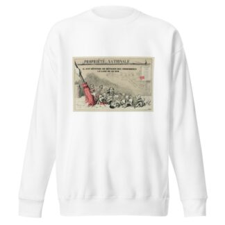 Supplément du journal la charge n°10 Le 4 septembre 1870 by Zut (Alfred Le Petit) Sweatshirt