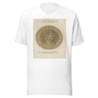 Portrait of Emperor Magnus Maximus by Hubert Goltzius T-Shirt