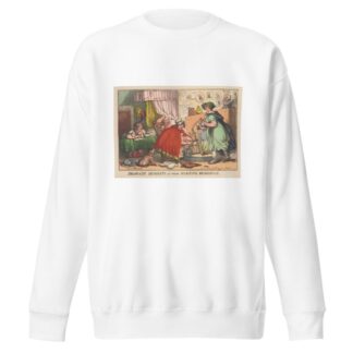 Dram-a-tic demireps at their morning rehearsal by Thomas Rowlandson Sweatshirt