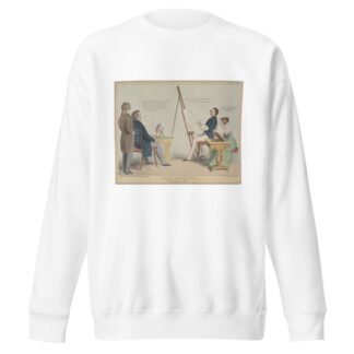 Vacation Amusements. No. 4 Cultivating the Fine Arts.— Etching, & c. or HB’s Ascendancy in danger! by John Doyle Sweatshirt