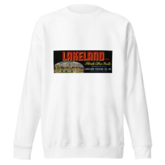 Lakeland Brand Florida Citrus Fruit Label by Anonymous Sweatshirt
