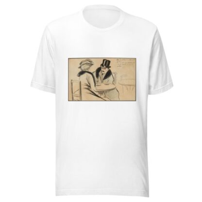 Alors, la comtesse t’as donné ton compte – oui, ça fait que maintenant c’est le comte qui est mon patron by Fernand Louis Gottlob T-Shirt
