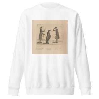John Wemyss, Robert Clerk, George Pratt by John Kay Sweatshirt