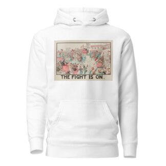 The Fight Is On by Carey Cartoon Service Hoodie
