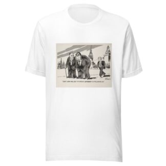 ‘Don’t look now, but I’m afraid somebody is following us’ by Edmund Siegfried Valtman T-Shirt