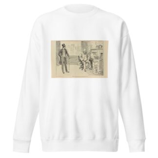 Millionaire; ‘How do I know, sir, that you have any business ability’ by Charles Dana Gibson Sweatshirt