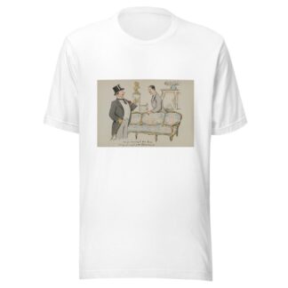 Vous qui connaissez les bons Boins, trouvez-moi un joli petit tabouret Louis XV ! by Georges Goursat (Sem) T-Shirt