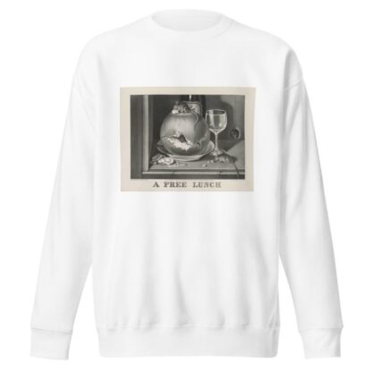 A free lunch by Currier & Ives. Sweatshirt