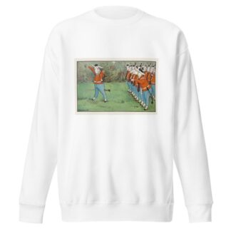 Ere long their captain shouted; ‘March!’ by Peter Newell Sweatshirt