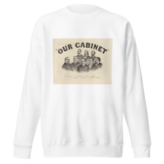 Our cabinet by Currier & Ives. Sweatshirt