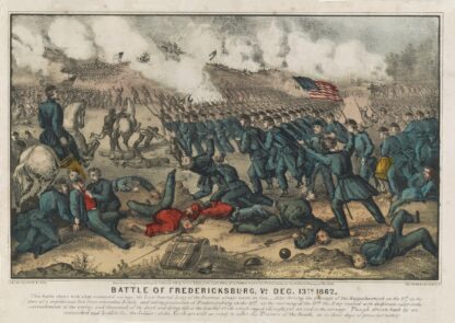 Battle of Fredericksburg, Va. Dec 13th 1862 by Currier & Ives.