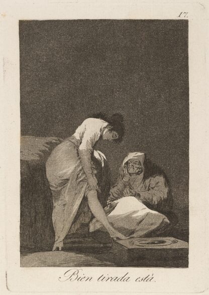 Bien tirada está. by Francisco de Goya