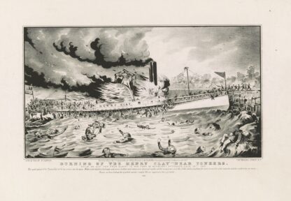 Burning of the Henry Clay near Yonkers; while on her trip from Albany to New York on Wednesday afternoon July 28th 1852 by Currier & Ives.