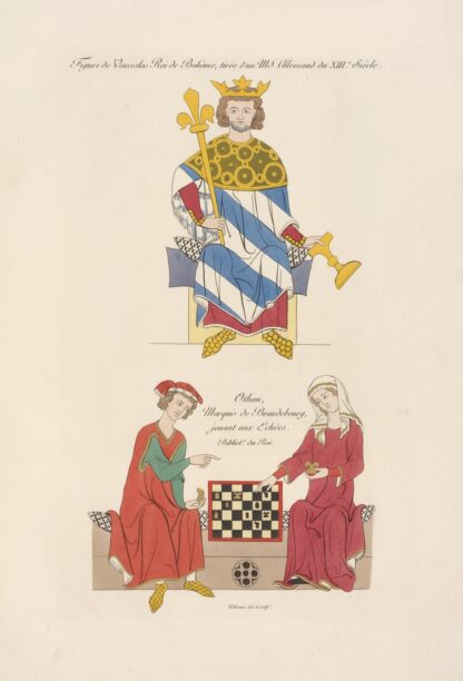 Figure de Venceslas roi de Bohème, tirée d’un MS. allemand du XIIIe. siècle; Othon, marquis de Brandebourg, jouant aux échècs. by Nicolas Xavier Willemin