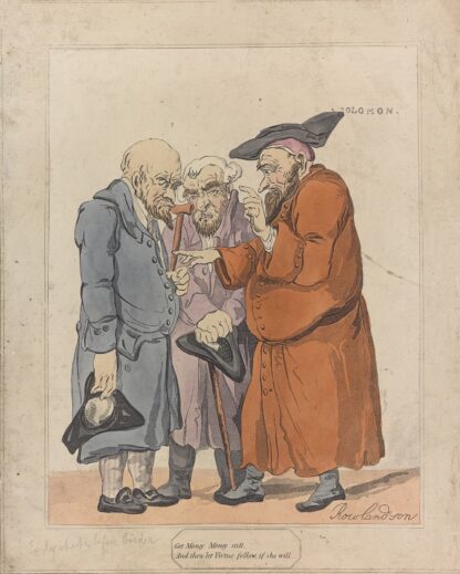 Get money money still and then let virtue follow if she will by Thomas Rowlandson