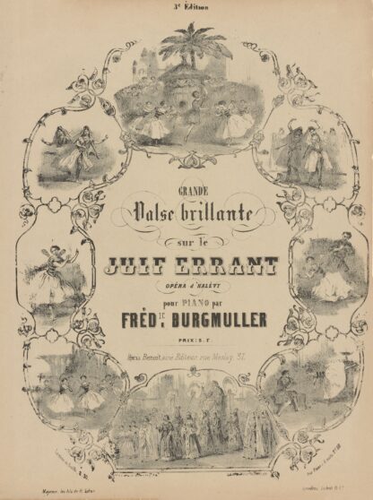 Grande valse brillante sur le Juif errant, opéra de Halévy, pour piano par Fréd.ic Burgmuller, 3e édition by Victor Coindre