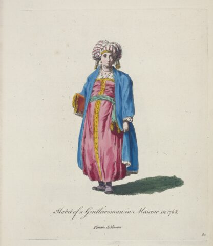 Habit of a gentlewoman in Moscow in 1768. Femme de Moscou. by Charles Grignion