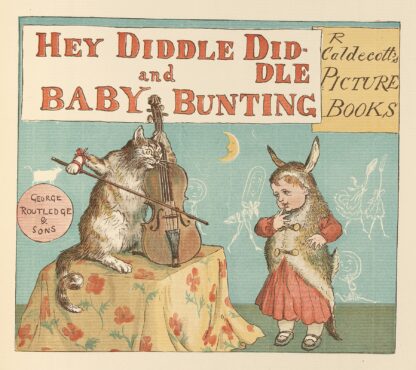 Hey Diddle Diddle and Baby Bunting Pl.1 by Randolph Caldecott