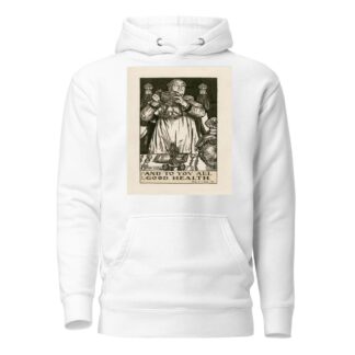 King Henry VIII; And to you all good health Act I Scene IV by Byam Shaw Hoodie