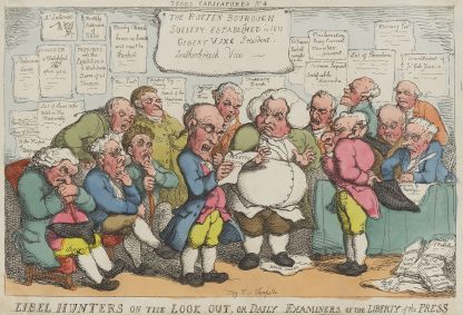 Libel hunters on the look out, or daily examiners of the liberty of the press by Thomas Rowlandson
