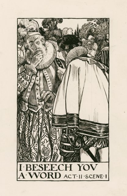 Love’s labours lost; I beseech you a word Act II Scene I by Byam Shaw
