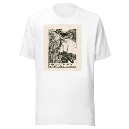 Love’s labours lost; I beseech you a word Act II Scene I by Byam Shaw T-Shirt