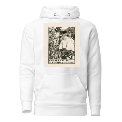 Love’s labours lost; I beseech you a word Act II Scene I by Byam Shaw Hoodie