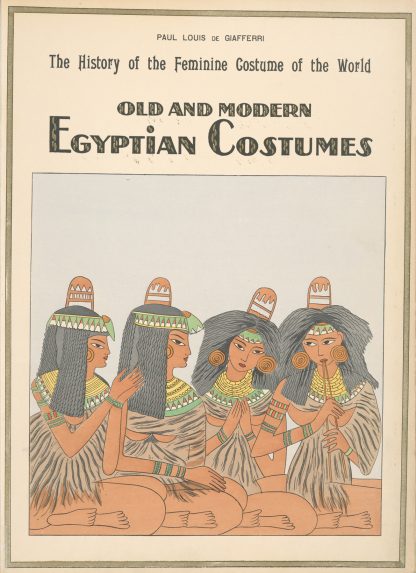 Old and modern Egyptian costumes by Paul Louis de Giafferri