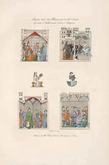 Sujets tirés d’un manuscrit du XIVe. siècle qui traite d’établissemens civils et religieux. by Nicolas Xavier Willemin