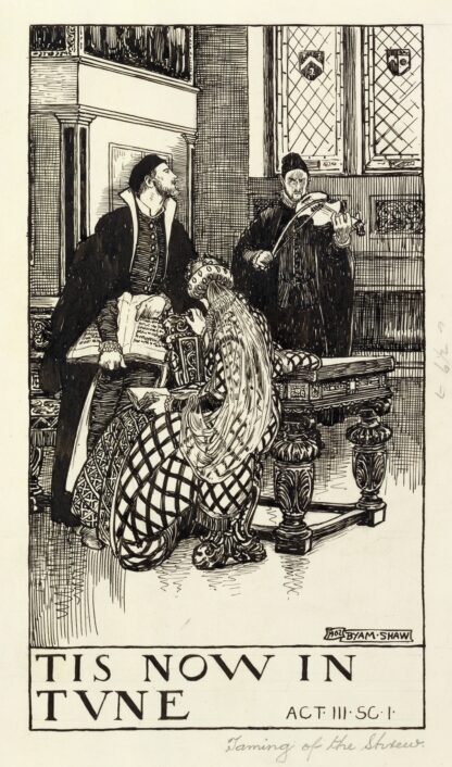 Taming of the shrew; Tis now in tune Act III Scene I by Byam Shaw