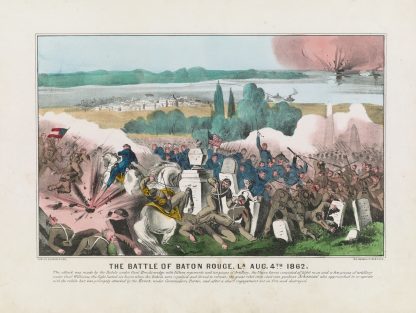 The Battle of Baton Rouge, La. Aug. 4th 1862 by Currier & Ives.
