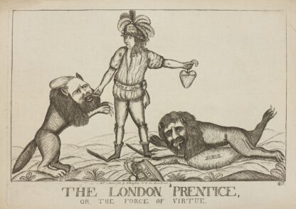 The London ‘prentice, or, the force of virtue by William Dent