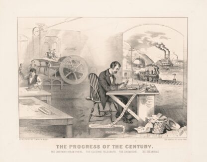 The progress of the century – the lightning steam press, the electric telegraph, the locomotive, [and] the steamboat by Currier & Ives.