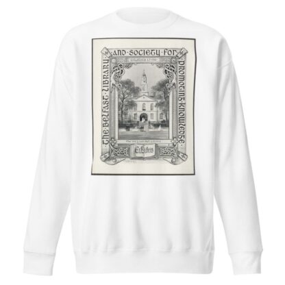 Belfast Library and Society for Promoting Knowledge by John Vinycomb Sweatshirt
